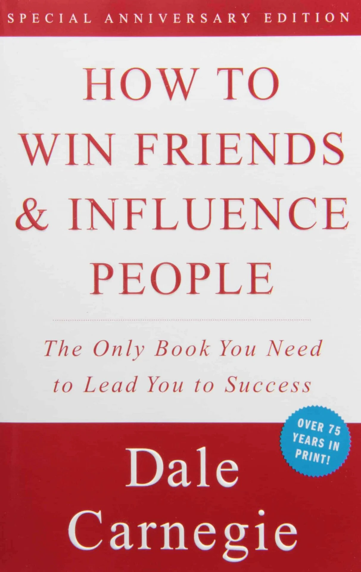 Cover of "how to win friends & influence people" by dale carnegie. Features red and white background with bold text. Includes a label "special anniversary edition" and "over 75