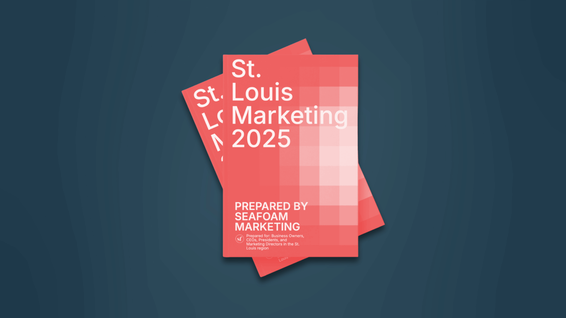 Two overlapping red brochures titled "St. Louis Marketing 2025" catch the eye. Prepared by Seafoam Marketing, they feature a stylish grid pattern with white text set against a blue background, perfectly capturing the essence of St. Louis marketing trends.