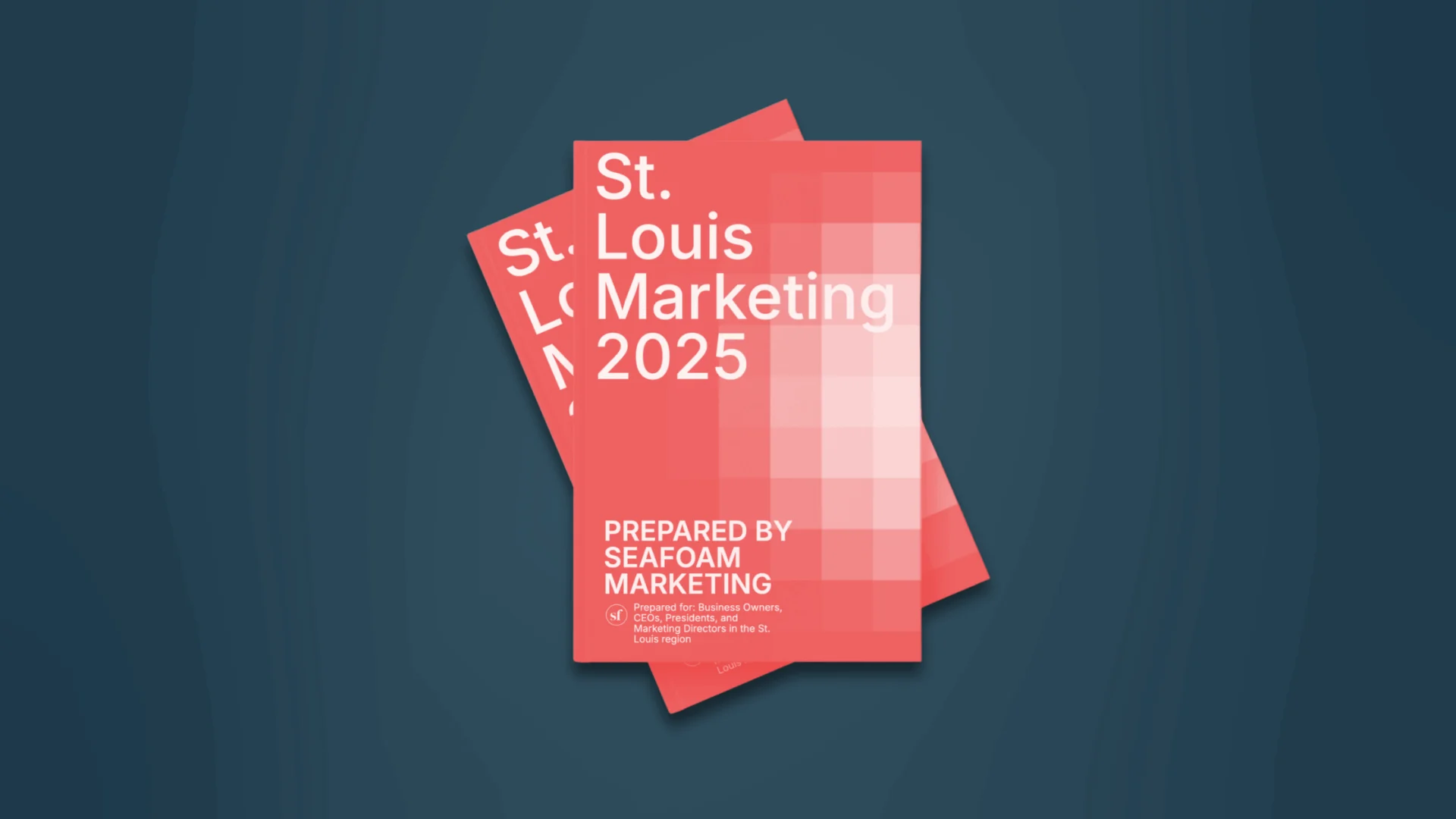 Two overlapping red brochures titled "St. Louis Marketing 2025" catch the eye. Prepared by Seafoam Marketing, they feature a stylish grid pattern with white text set against a blue background, perfectly capturing the essence of St. Louis marketing trends.